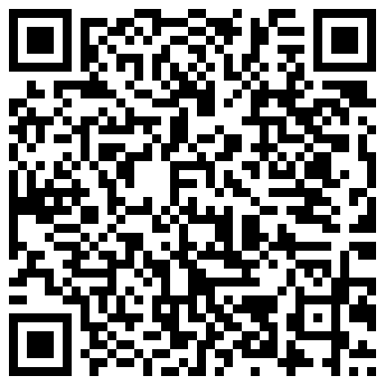 [168x.me]眼 鏡 姐 姐 帶 親 姐 姐 和 炮 友 山 裏 直 播 3P操 逼 非 常 投 入 就 是 姿 勢 只 有 一 個 後 入 勝 在 高 清的二维码