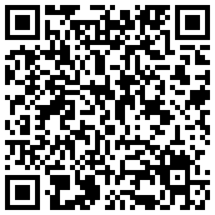 战神VS良家玩的就是刺激要的就是激情，全程露脸丝袜高跟床上床上下，楼道沙发各种激情啪啪3小时实录的二维码