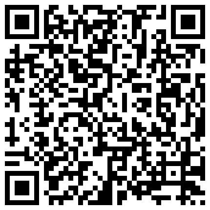 通过地中海服务中心邀请的超短裙黑丝大奶漂亮小妹加了1000元才同意啪啪大叫：好大,好舒服,操的我淫水直流!的二维码