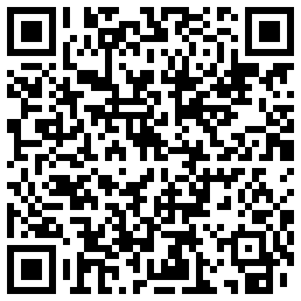 2024年11月麻豆BT最新域名 525658.xyz 【极品稀缺性爱泄密大礼包11】数百位网红良家母狗性爱甄选 内射极品粉穴女神 淫乱篇 完美露脸的二维码