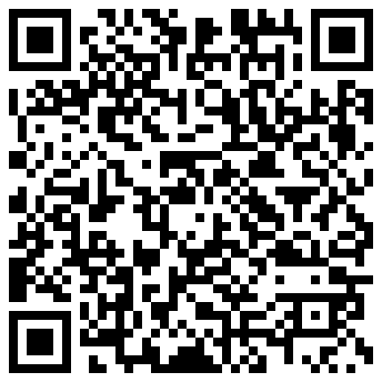 “主人的J8越吃越上瘾啊”对白淫荡驻外办事处小领导宾馆约会良家人妻小少妇吹箫技术一流边自慰边口交1080P原版的二维码