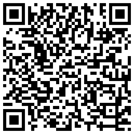 大四考研母狗宿舍激情自慰 清纯童颜 黑深林茂盛 双马尾渔网丝袜 课桌地板 淫语不断 十分浪骚的二维码