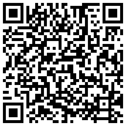 2024年11月麻豆BT最新域名 525658.xyz 贵在真实全程露脸热恋小情侣出租房啪啪自拍 ️干柴烈火激情四射美女害羞不让拍欲拒还迎嘴说变态实则在享受最后冲刺老狠了无水的二维码