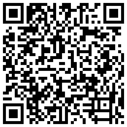 可 愛 師 妹 ， 大 雞 巴 調 教 ， 甜 美 的 臉 蛋 口 活 還 是 可 以 的 ， 插 進 去 就 變 得 淫 蕩 了 ， 各 種 淫 浪 聲 爆 插 騷 逼   內 射 ！的二维码