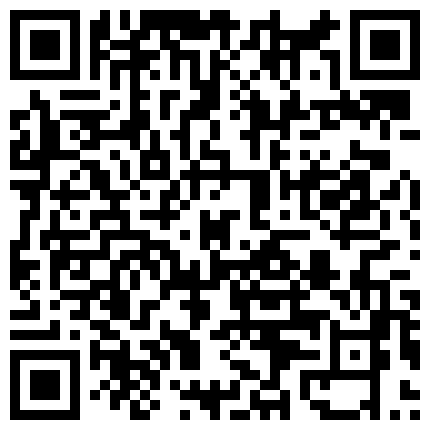 对白精彩淫荡曾非常火热的大眼睛苗条空姐大骚货坐着土豪眼镜男的奥迪车到家里啪啪啪69相当激情骚货水真是多的二维码