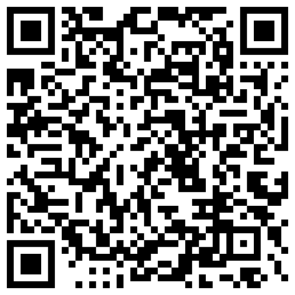 战神VS良家玩的就是刺激要的就是激情，全程露脸丝袜高跟床上床上下，楼道沙发各种激情啪啪3小时实录的二维码