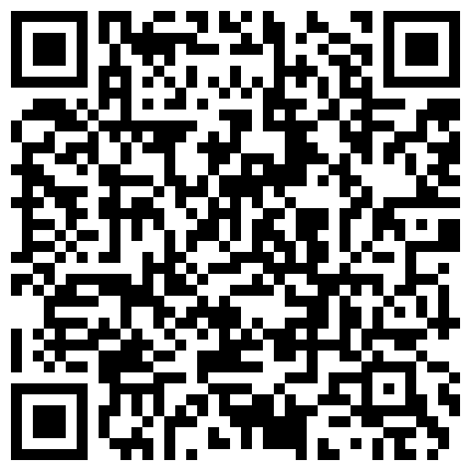 有经济实力的公司董事长老大叔约会包养的小三用自拍杆拍摄激情画面年龄大了壮阳Y没少吃干的很猛1080P原版的二维码