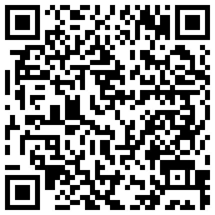 兄妹乱伦游戏有颜值还很骚全程露脸 淫声荡语不断精彩刺激 口交大鸡巴跟她的小哥哥激情抽插浪叫不断好骚啊的二维码