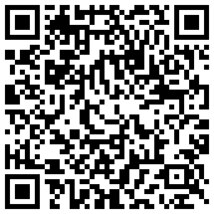 老婆不在家把感情受挫的苗条小姨子给干了很骚很饥渴水太多内裤都湿透了阴毛浓密性欲旺盛玩到潮喷清晰对白淫荡的二维码