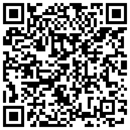 有钱人潇洒挥重金约战超极品外围混血嫩模温柔甜美波大臀肥黑丝美腿啪啪啪太过瘾1080P超清无水印的二维码