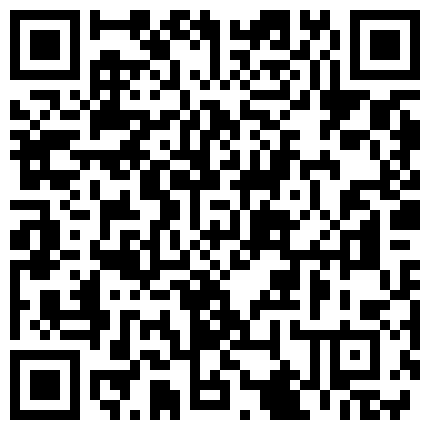 清 純 美 女 帶 我 下 海 12月 27日 直 播 約 粉 絲 啪 啪 可 愛 小 蘿 莉 被 爆 操 2V的二维码