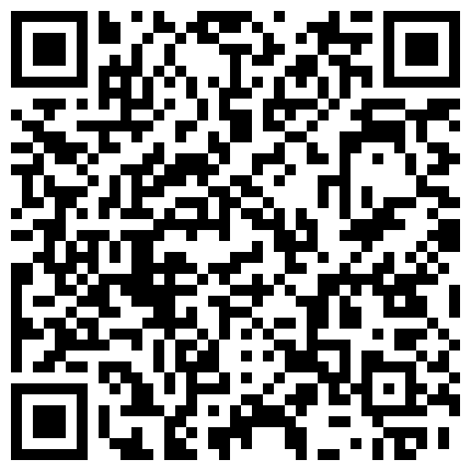 2024年10月麻豆BT最新域名 698232.xyz 刚毕业的行政助理小露想尝试两男很久了 初体验潮吹狂喷的二维码