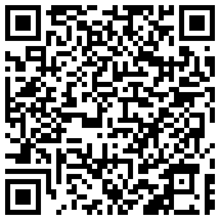 清纯美眉 身材苗条皮肤白皙 被大鸡吧操的淫水泛滥 香汗淋漓 娇喘连连 连续中出内射两次的二维码