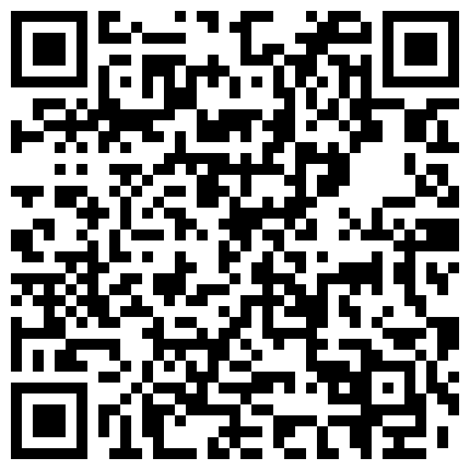 《+1053512627 便宜低价 骗人思慕 百度网盘 福建兄妹去重复版60.3G 小表妹+续集 包小瘦(赵小贝) 白胖子 暑假作业80.2G 我本初高中(艺校) 222G T先生 海安幼儿园 痴迷 指挥小学生 刘老师 东南亚雏妓 格林童话 暗网 果肉鲜橙多 河南省实验中学 黑皮猪 激萌 可爱萌小鸭 母子小马大车 小丑熊 小咖秀 国宝台湾双胞胎 紫色面具+续集 N号房 西边的风 孔雀妹妹 黄胖子 的二维码