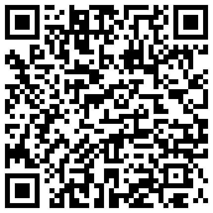 快 插 我 BB11月 16日 勾 引 技 師 啪 啪 口 爆 身 材 不 錯 的 眼 鏡 妹 勾 引 技 師 啪 啪 3V的二维码