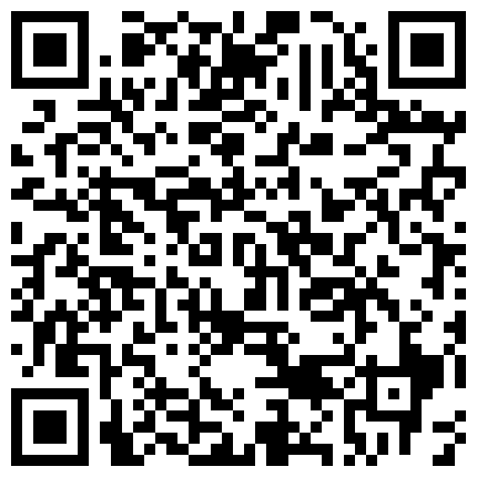 超级清纯的乖乖女 虽然是平胸 但是身材爆好 自慰叫床骚气十足 厚厚的阴唇可见性欲有多强啊 有待土豪开发啦的二维码