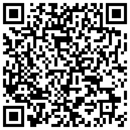 超级清纯的乖乖女 虽然是平胸 但是身材爆好 自慰叫床骚气十足 厚厚的阴唇可见性欲有多强啊 有待土豪开发啦的二维码