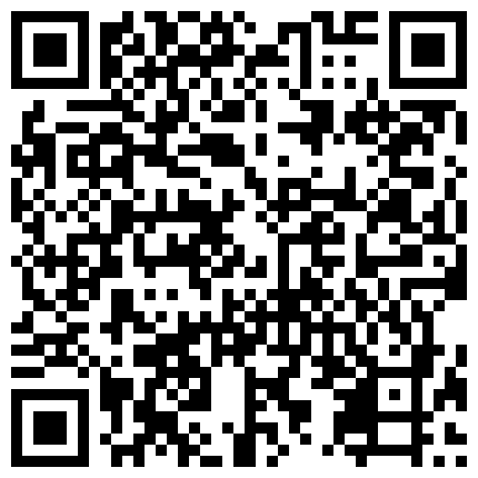 皮肤白皙 毛毛不少 叫声很淫荡的骚货主播 椅子上用道具自慰秀 炮机后入插逼逼 观音坐莲 高潮喷水大秀的二维码