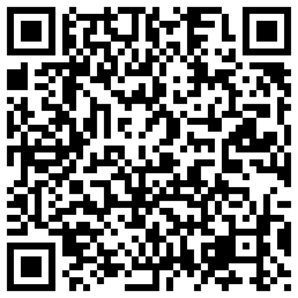土豪两面哥某软件刷了好多礼物才约到的风韵犹存网红大奶美少妇自带SM道具教两面哥怎么玩操对白淫荡1080P原版的二维码