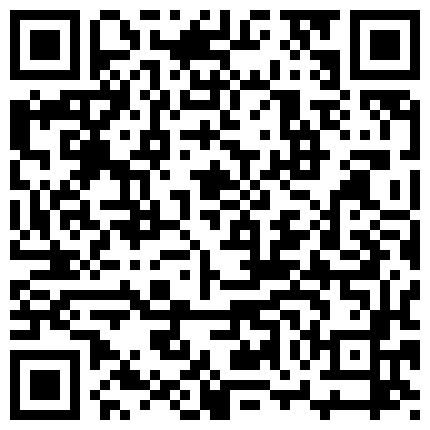 对白超搞笑像是道儿上混的满背纹大哥疫情原因没地方玩听朋友介绍活不错的住宅区出租房里嫖J干的是真猛的二维码