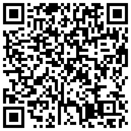 美腿性感网红小辣椒搔首弄姿淫语自述挑逗狼牙棒自慰高潮颤抖大量冒白浆犹如豆浆机对白超淫荡撸管必备720P原版的二维码