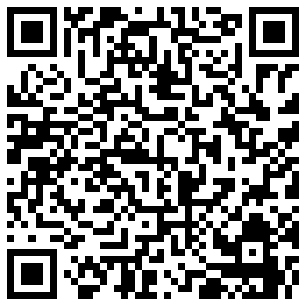 〖勾搭那些事〗合租女室友身材不错勾起欲望之火 半推半把她上了 操出感觉主动跪舔裹J8 最后口爆吞精 高清源码录制的二维码