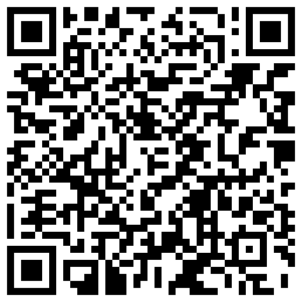 689985.xyz 纹身露脸大姐姐微信朋友圈卖保险兼职卖肉服务 舔对方生殖器非常认真卖力 操逼呻吟声很大 有对白720P高清的二维码