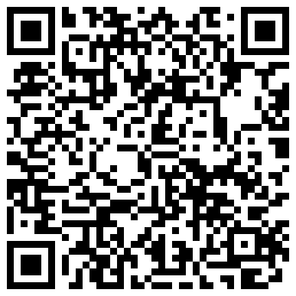 2024年10月麻豆BT最新域名 885929.xyz 新流出广东某酒店情趣大圆床偷拍练过舞蹈柔韧性非常好的苗条美女和男炮友啪啪的二维码