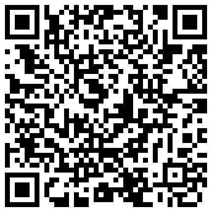 【重磅炮王】高端玩家Eve私拍 同圈内少爷约炮 模特空姐外围各路反差女神双飞乱P变态调教的二维码