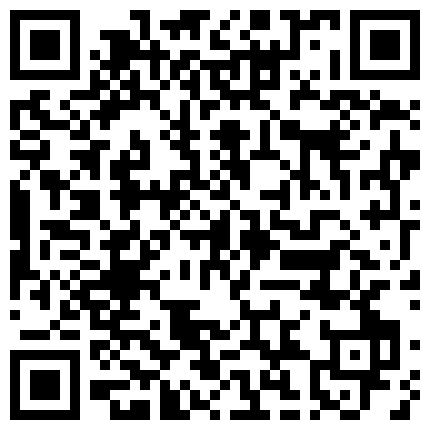 眼镜富二代重金约啪高颜值网红美少女超惹火的内裤太诱人激情69轻SM肉棒进去抽送几下就淫水泛滥的二维码