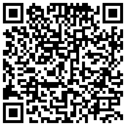 『岛国版百度云泄密流出』最新清纯国中小情侣野外公厕偷操私拍流出 跪舔技术真不错 后入怼操 高清720P原版的二维码