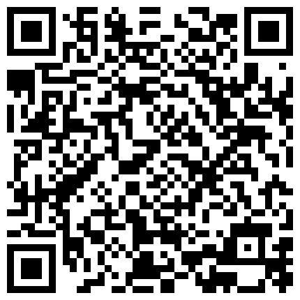 风骚瑶姬小姐姐 ️做爱吃鸡啪啪，厕所尿尿，瓣开骚逼穴特写，相当诱惑 ️哥哥快点来操死她啊！的二维码