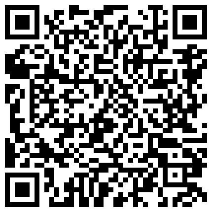 366323.xyz 【嫖妓不戴套】炮区扫街连续搞了2炮生活所迫刚出道的良家大波少妇卖肉被曰翻了完事又搞个说话温柔戴眼镜的文化鸡的二维码