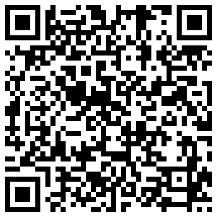 土豪两面哥某软件刷了好多礼物才约到的风韵犹存网红大奶美少妇自带SM道具教两面哥怎么玩操对白淫荡1080P原版的二维码
