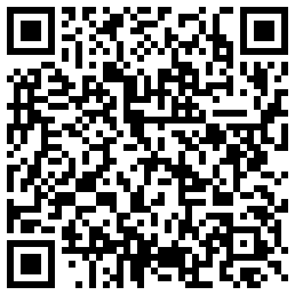 身材很苗条皮肤很润滑的骚情主播搔首弄姿 木耳很漂亮的二维码