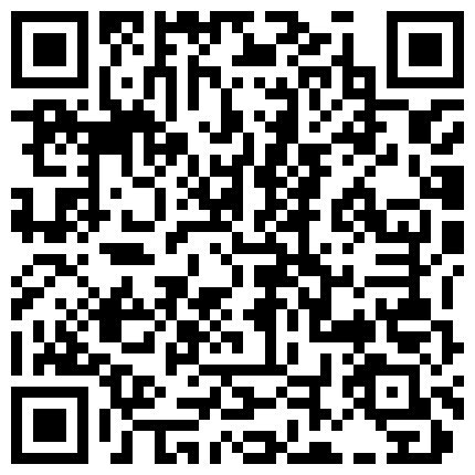源码高清录制正规会所培训师新来几个小姐露脸和猛男培训师淫乱啪啪啪的二维码