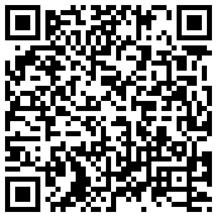 航空某空姐寂寞难耐家里自慰求土豪来包养，跑车名包一个都不能少，有钱真好玩的就是这种超级美女 黄川温泉500套餐干美女倩倩，干完一炮还给你吹鸡巴，舒服 勾引人心的小妖精被干的表情好销魂的二维码