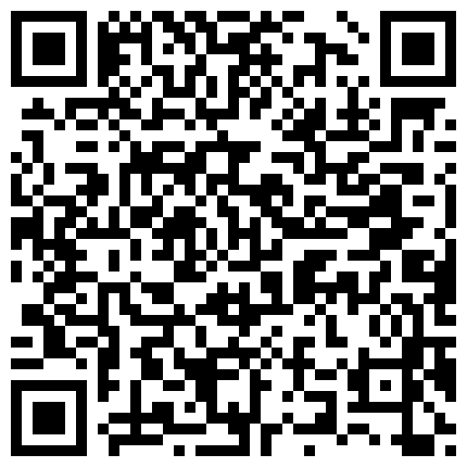 【国产精选10月】全网精选优质啪啪资源合集的二维码