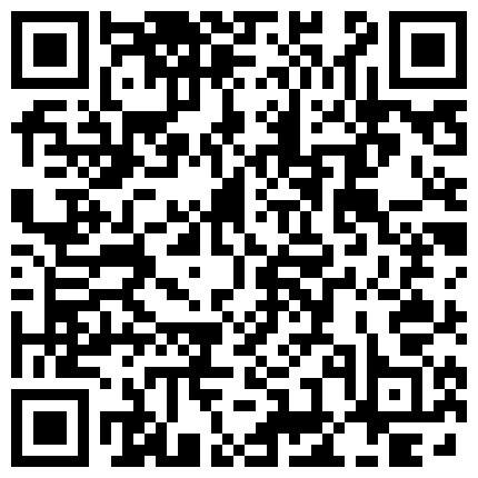 逗逼小伙分手后憋得慌家中语撩勾搭家政大姐没想到姐姐脾气暴躁很豪横最后只好霸王硬上弓用J8征服她还内射对白笑死人了的二维码