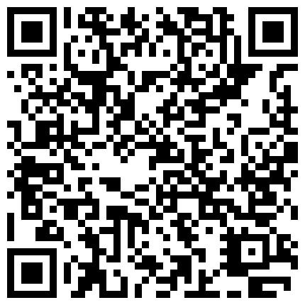 【网曝门事件】武汉科大学妹刘熙和洋外教宿舍激情被颜射不雅视频流出 口活很专业 扒下小内内就干 很饥渴啊的二维码