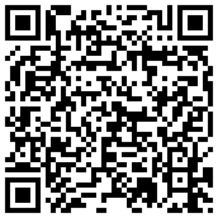 2024年11月麻豆BT最新域名 525658.xyz 万万妹纸S酒店超薄丝袜撸管 眼镜小哥嗨得不要不要滴的二维码