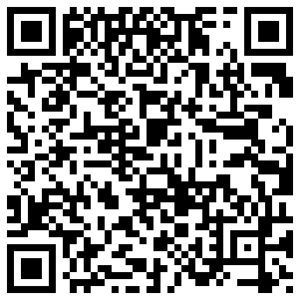 内蒙人~刘艳~空姐啪啪流出，可惜未露脸，看身材是真不错，还挺骚的，无套骑乘，淫水多，叫声是真骚！的二维码