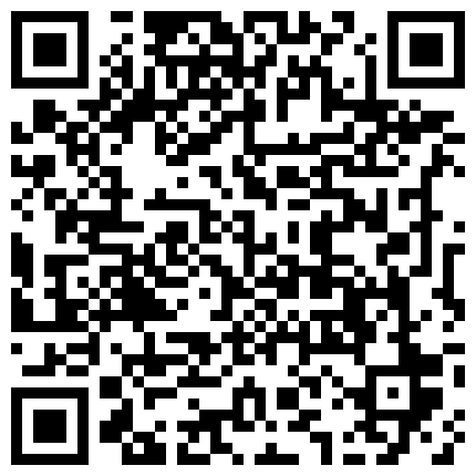 喜欢健身又不爱带胸罩的清纯美女被刚认识的健身教练酒店各种动作操了30多分钟还不射,美女受不了不干了!的二维码
