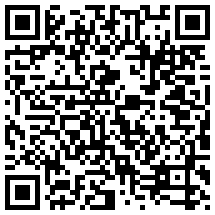 戴着假胸的骚货少妇 口交假JJ 穿着网袜 假JJ插逼自慰 骑乘 来回抽插 跳蛋震动阴蒂 非常精彩的二维码