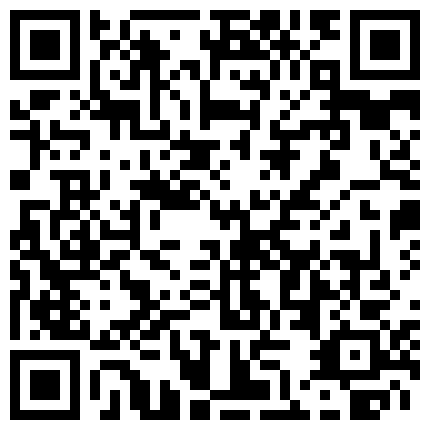 2024年10月麻豆BT最新域名 858958.xyz 东北的小宝贝露脸，这妹子还在上学吧笑起来非常甜，奶子很嫩身材不错，真想干她一炮的二维码