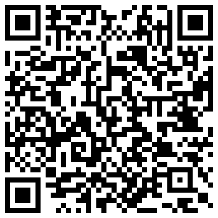 性感漂亮的气质美艳少妇上班时间偷偷和公司领导一起开房,爽到高潮时说：老公操的没你爽,想找2个人一起干!的二维码