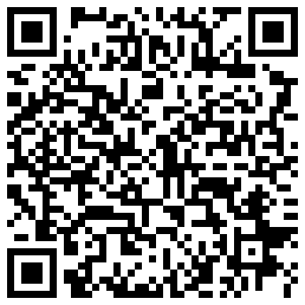 【今日推荐】91微视频大型情景剧-钓鱼兄弟放我鸽子 淫荡骚人妻在家诱惑我 爆操极品淫妻 最后口爆裹射 高清720P原版的二维码