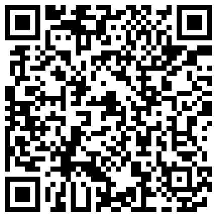 牛逼大神从海量资源中精选截取那些国产S情片里被删减掉的露点镜头好多女明星绝对有你少年时的性启蒙片的二维码