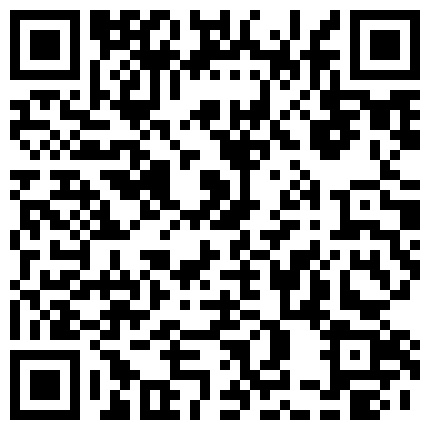 你给别人看想想害羞 妹子开始拍还害羞后面到了高潮在镜头前就各种卖骚 乳晕真大真粉的二维码