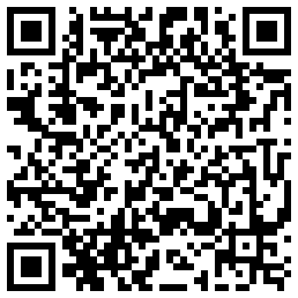 小骚骚被大屌不停的抽查到潮喷，最后痉挛，抽搐!求加精的二维码